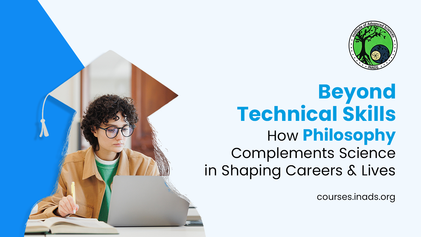 Beyond Technical Skills: How Philosophy Complements Science in Shaping Careers and Lives